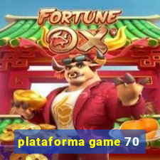 plataforma game 70